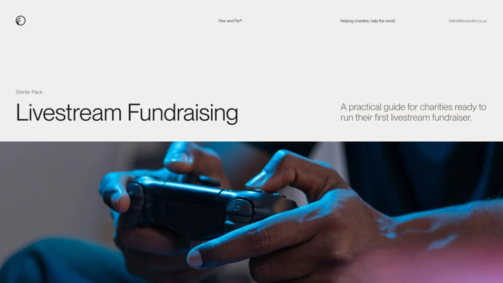 Fund Raiser Stream Livestream Fundraising: Starter Pack – Few and Far®