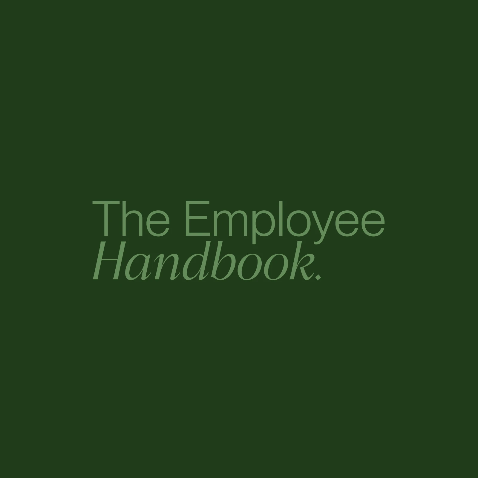 The Employee Handbook